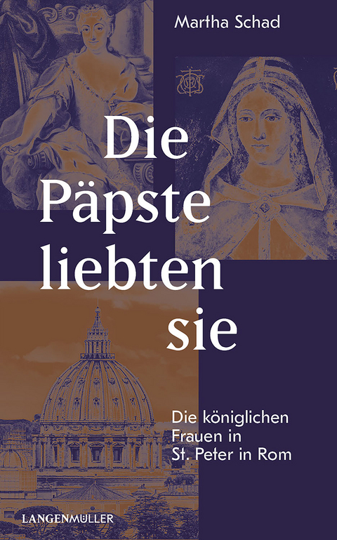 Die Päpste liebten sie - Martha Schad