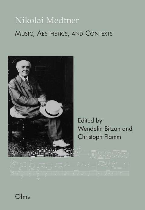 Nikolai Medtner: Music, Aesthetics, and Contexts - 