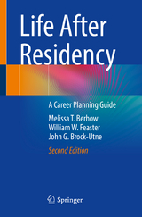 Life After Residency - Berhow, Melissa T.; Feaster, William W.; Brock-Utne, John G.