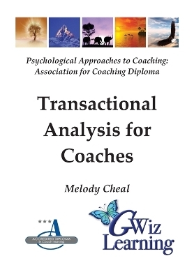 Transactional Analysis for Coaches - Melody Cheal