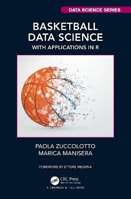 Basketball Data Science - Paola Zuccolotto, Marica Manisera