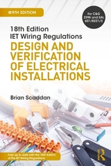 IET Wiring Regulations: Design and Verification of Electrical Installations - Scaddan, Brian
