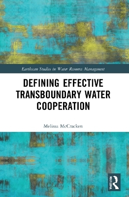 Defining Effective Transboundary Water Cooperation - Melissa McCracken