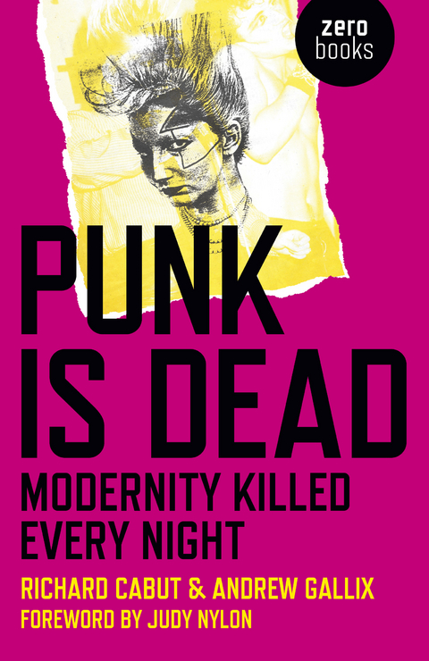 Punk Is Dead -  Richard Cabut,  Andrew Gallix