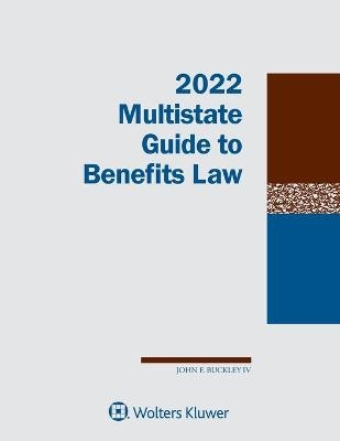 Multistate Guide to Benefits Law - John F Buckley  IV