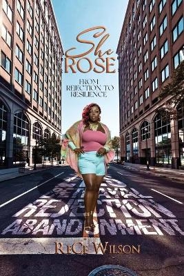 She Rose - Rece Wilson