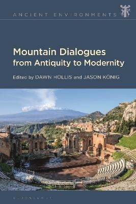 Mountain Dialogues from Antiquity to Modernity - 