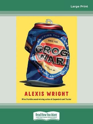 Grog War - Alexis Wright