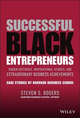 Successful Black Entrepreneurs - Steven S. Rogers