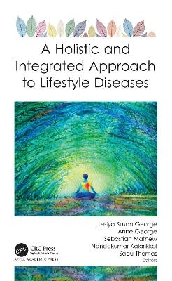 A Holistic and Integrated Approach to Lifestyle Diseases - 