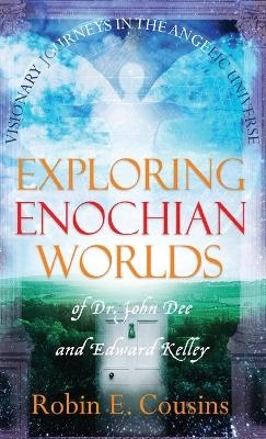 Exploring Enochian Worlds - Robin E Cousins