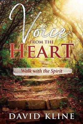 Voice from the Heart - David Kline