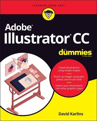 Adobe Illustrator CC For Dummies - David Karlins