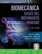 Biomecánica. Bases del movimiento humano - Hamill, Joseph; Knutzen, Kathleen; Derrick, Timothy