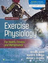 Exercise Physiology for Health, Fitness, and Performance - Smith, Denise; Plowman, Sharon; Ormsbee, Michael