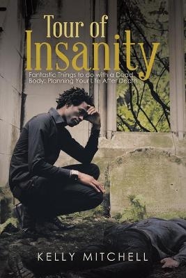 Tour of Insanity - Kelly Mitchell
