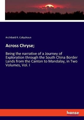 Across Chryse - Archibald R. Colquhoun