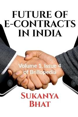 Future of E-Contracts in India - Sukanya Bhat