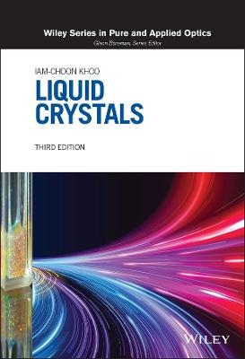 Liquid Crystals - Iam-Choon Khoo