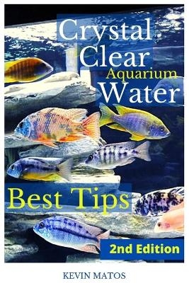 Crystal Clear Aquarium Water - Kevin C Matos