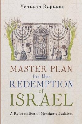 Master Plan for the Redemption of Israel - Yehudah Rapuano
