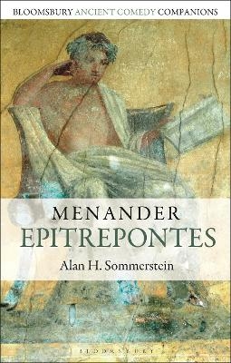 Menander: Epitrepontes - Alan H. Sommerstein