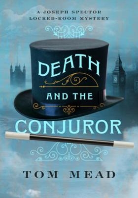 Death and the Conjuror - Tom Mead