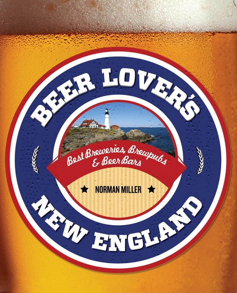 Beer Lover's New England -  Norman Miller