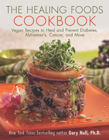 Healing Foods Cookbook -  Gary Null