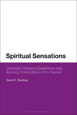 Spiritual Sensations - Sarah K. Balstrup