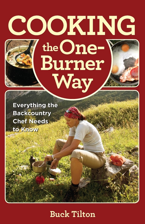 Cooking the One-Burner Way -  Buck Tilton