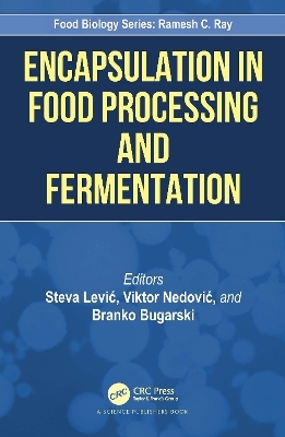 Encapsulation in Food Processing and Fermentation - 