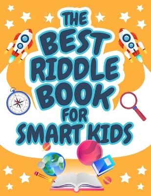 The Best Riddle Book for Smart Kids -  Tonpublish