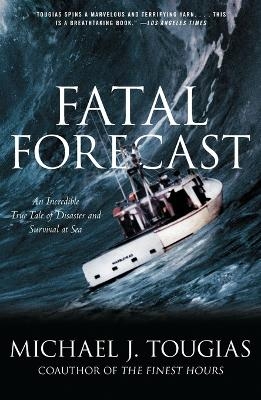 Fatal Forecast - Michael Tougias