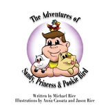 Adventures of Sandy, Princess & Pookie Bird -  Michael Rice
