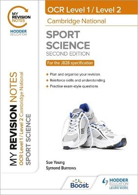 My Revision Notes: Level 1/Level 2 Cambridge National in Sport Science: Second Edition - Sue Young, Symond Burrows