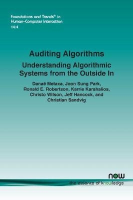 Auditing Algorithms - Danaë Metaxa, Joon Sung Park, Ronald E. Robertson, Karrie Karahalios, Christo Wilson