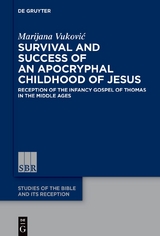 Survival and Success of an Apocryphal Childhood of Jesus - Marijana Vukovic