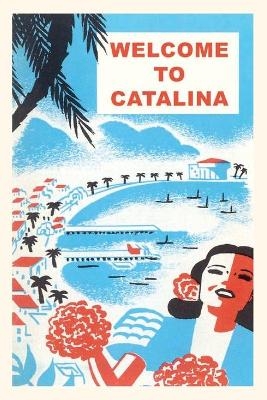 Vintage Journal California, Welcome to Catalina Travel Poster