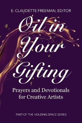 Oil In Your Gifting - 