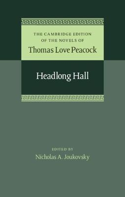 Headlong Hall - Thomas Love Peacock