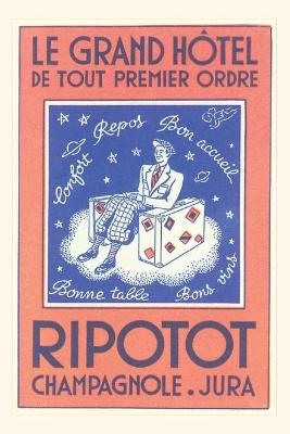 Vintage Journal Grand Hotel Ripotot, Champagnole