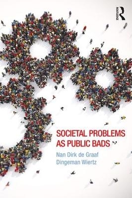 Societal Problems as Public Bads - Nan de Graaf, Dingeman Wiertz