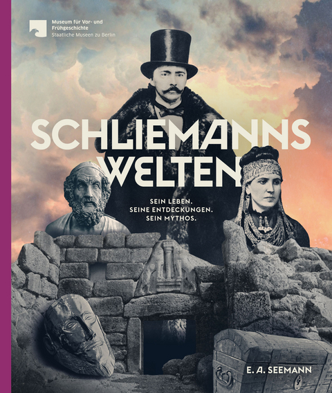 Schliemanns Welten -  Matthias Wemhoff