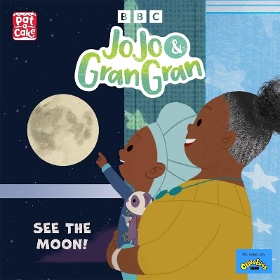 JoJo & Gran Gran: See the Moon -  Pat-a-Cake