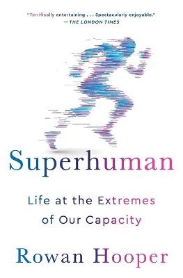 Superhuman - Dr Rowan Hooper