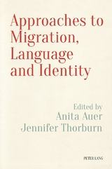Approaches to Migration, Language and Identity - 
