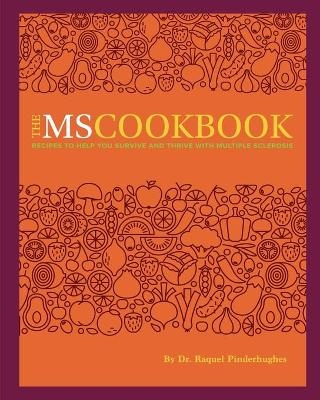 The MS Cookbook - Dr Raquel Pinderhughes