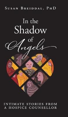 In the Shadow of Angels - Susan Breiddal