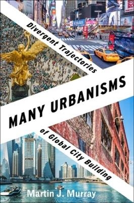 Many Urbanisms - Martin J. Murray